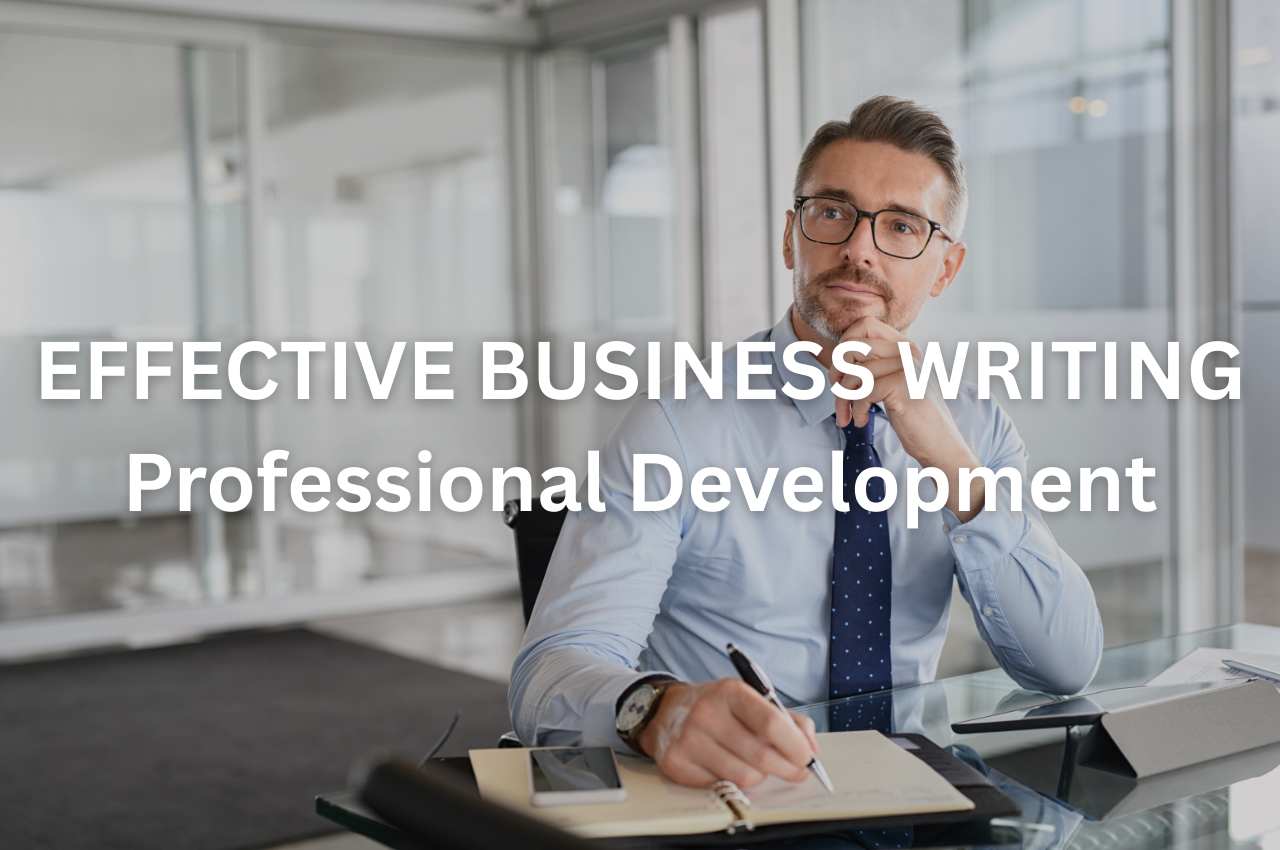 Effective Business Writing